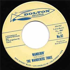 The Wanderers Three - Wanderin' / Hi-De-Ink-Tum FLAC