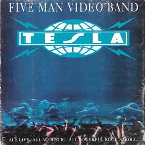 Tesla - Five Man Video Band FLAC