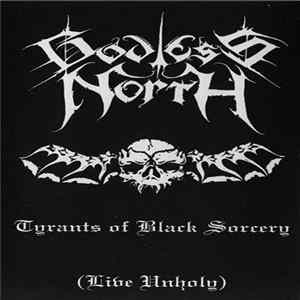Godless North - Tyrants Of Black Sorcery (Live Unholy) FLAC
