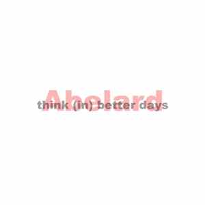 Abelard - Think (In) Better Days FLAC