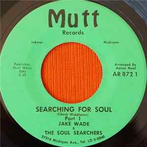 Jake Wade & The Soul Searchers - Searching For Soul FLAC