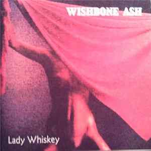 Wishbone Ash - Lady Whiskey FLAC
