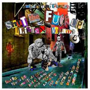 Various - Shut The Fuck Up And Listen Volume 8 FLAC