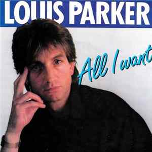 Louis Parker - All I Want FLAC