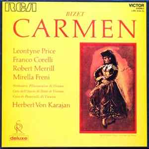 Bizet / Leontyne Price / Franco Corelli / Robert Merrill / Mirella Freni / Orchestra Filarmonica Di Vienna / Coro Dell Opera Di Stato Di Vienna / Coro Di Fanciulli Di Vienna / Herbert von Karajan - Carmen FLAC
