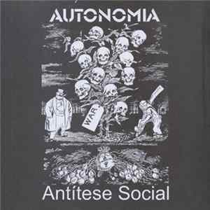 Autonomia / Antitese Social - Autonomia / Antitese Social FLAC
