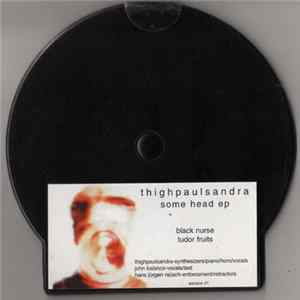 Thighpaulsandra - Some Head EP FLAC