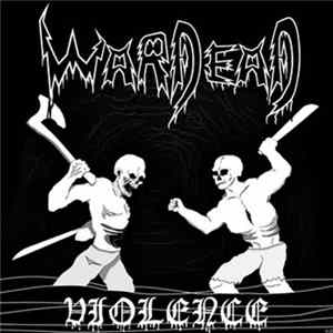 Wardead - Violence FLAC