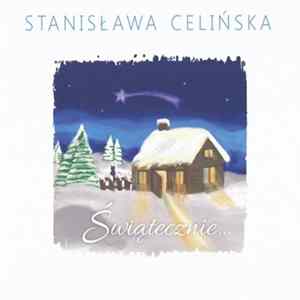 Stanisława Celińska - Świątecznie... FLAC
