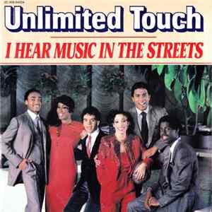 Unlimited Touch - I Hear Music In The Streets FLAC