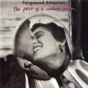 Fairground Attraction - The First Of A Million Kisses FLAC