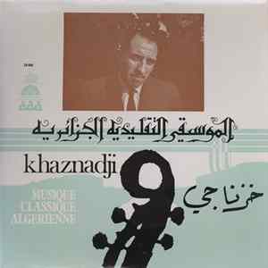 Khaznadji - Musique Classique Algérienne - Noubas FLAC
