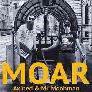 Axined & Mr. Moohman - Moar FLAC
