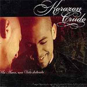 Korazon Crudo - Un Amor, Una Vida Dedicada FLAC