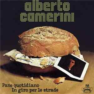Alberto Camerini - Pane Quotidiano / In Giro Per Le Strade FLAC
