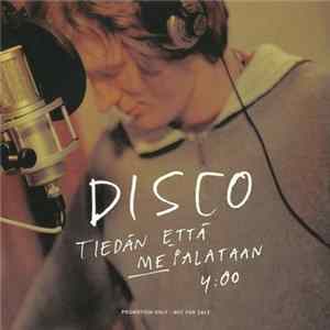 Disco - Tiedän Että Me Palataan FLAC