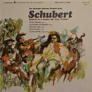 Schubert - Peter Serkin, Alexander Schneider, Michael Tree, David Soyer, Julius Levine - Quintet In A Major, Op. 114, "Trout" FLAC