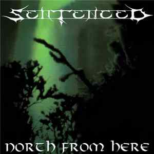 Sentenced - North From Here FLAC