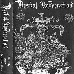 Bestial Desecration - Death And Destruction FLAC