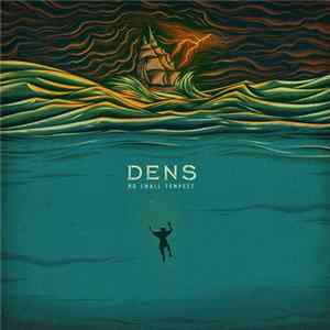 Dens - No Small Tempest FLAC