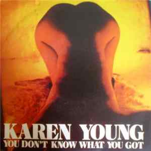 Karen Young - You Don't Know What You Got FLAC
