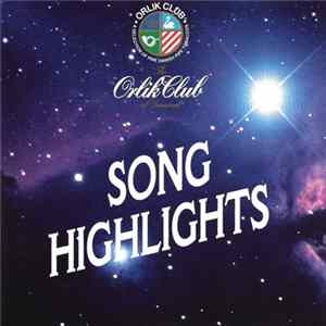 Various - Orlik Club Song Highlights FLAC