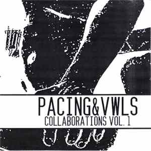 Pacing & VWLS - Collaborations Vol. 1 FLAC