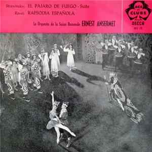 Igor Stravinsky, Maurice Ravel - Stravinsky:El Pájaro De Fuego - Ravel:Rapsodia Espagnole - La Orquesta de la Suisse Romande Ernest Ansermet FLAC