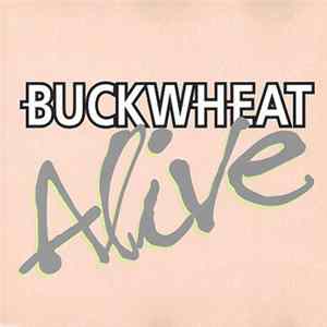 Buckwheat - Alive FLAC