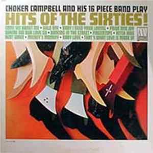 Choker Campbell And His 16 Piece Band - Hits Of The Sixties FLAC