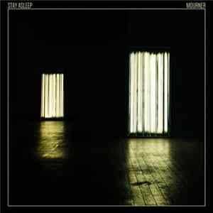 Stay Asleep - Mourner FLAC