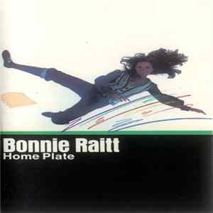 Bonnie Raitt - Home Plate FLAC