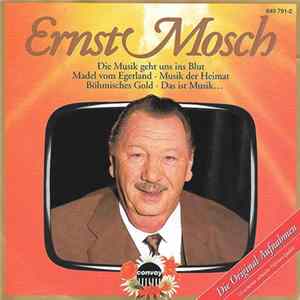 Ernst Mosch Und Seine Orig. Egerländer Musikanten - Ernst Mosch Und Seine Orig. Egerländer Musikanten FLAC