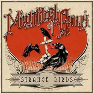 Mightiest Of Guns - Strange Birds FLAC