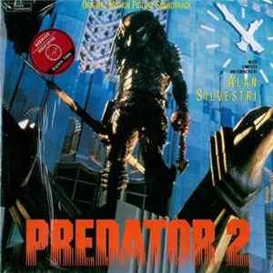 Alan Silvestri - Predator 2 (Original Motion Picture Soundtrack) FLAC