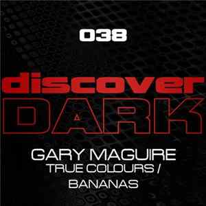 Gary Maguire - True Colours / Bananas FLAC