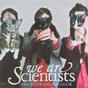 We Are Scientists - With Love And Squalor FLAC