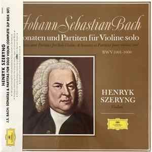Johann Sebastian Bach - Henryk Szeryng - 6 Sonaten Und Partiten Für Violine Solo BWV 1001-1006 FLAC