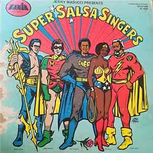Jerry Masucci Presents Various - Super Salsa Singers Volume I FLAC