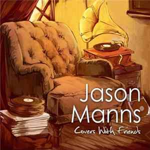 Jason Manns - Covers With Friends FLAC