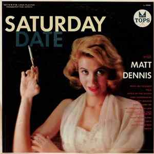 Matt Dennis - Saturday Date With Matt Dennis FLAC