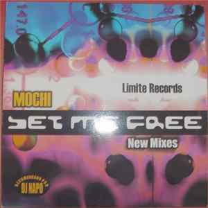 Mochi - Set Me Free (New Mixes) FLAC