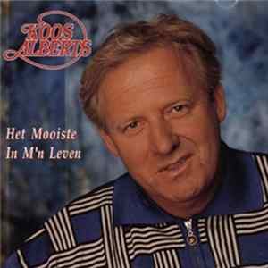 Koos Alberts - Het Mooiste In M'n Leven FLAC
