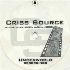 Criss Source - Miami 3000 / Osaka 3000 FLAC