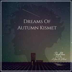 SkyBlew, A June & J Beat - Dreams of Autumn Kismet FLAC