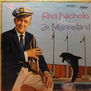 Red Nichols And His Five Pennies - Red Nichols And The Five Pennies At Marineland FLAC