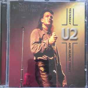 U2 - Yesterday And Nearly Today Tracks From 1987-1997 FLAC