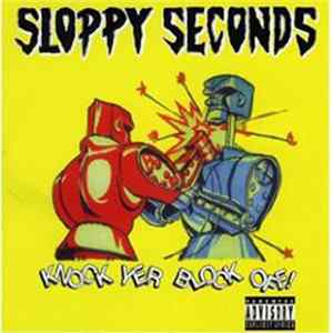 Sloppy Seconds - Knock Yer Block Off FLAC