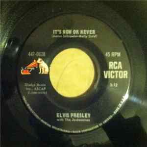 Elvis Presley With The Jordanaires - It's Now Or Never / A Mess Of Blues FLAC