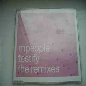 M People - Testify (The Remixes) FLAC